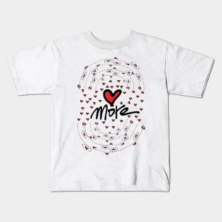 Love more Kids T-Shirt